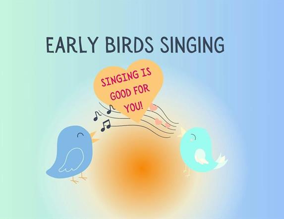 Early Birds Singing  group