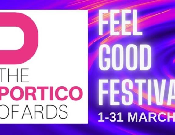 Portico Feel Good Festival March 2025