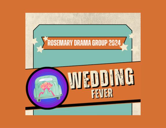 Wedding Fever by Sam Cree performed by Rosemary Drama Group